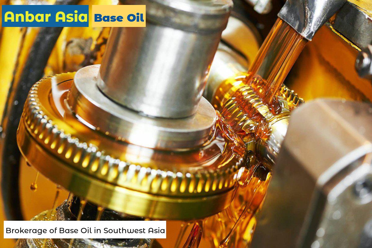 Base Oil - Brokerage of Base Oil in Southwest Asia