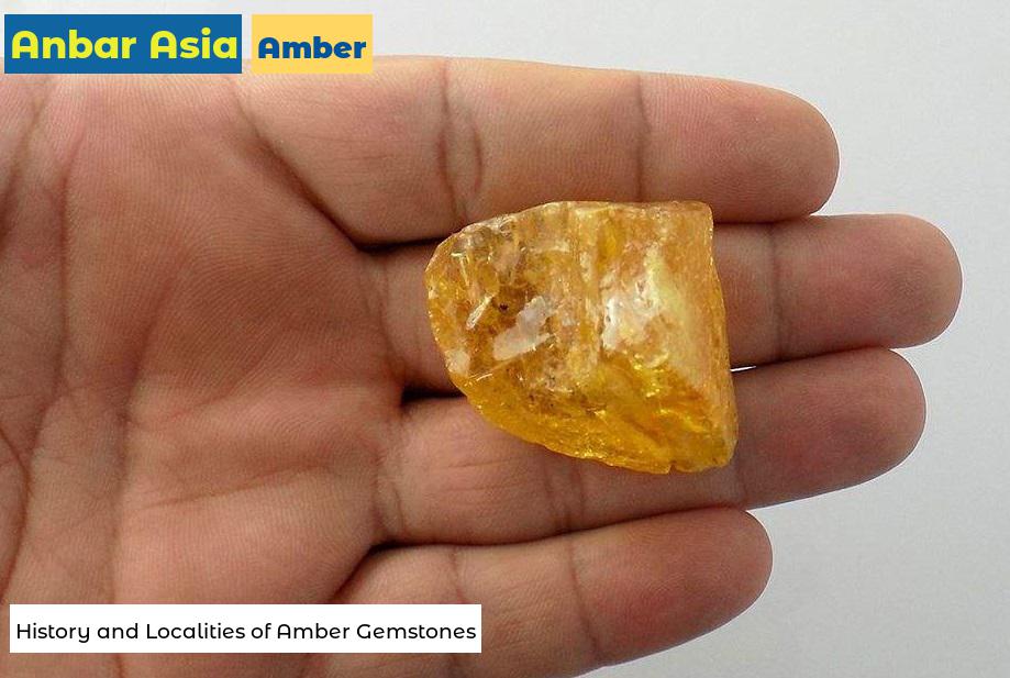 History and Localities of Amber Gemstones