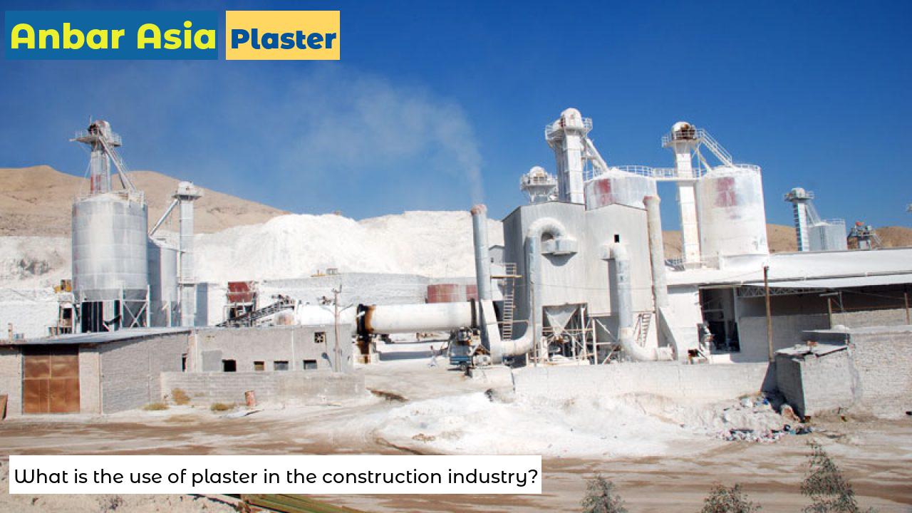 What is the use of plaster in the construction industry?